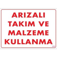 Aydogan's Dy Arızalı Malzeme Takım Kullanma Uyarı Levhası 25X35 Kod: 209