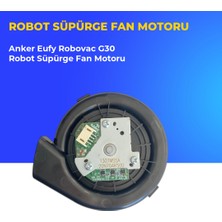 Ümit Maker Anker Eufy Robovac G30 Robot Süpürge Fan Motoru