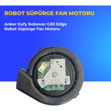 Ümit Maker Anker Eufy Robovac G30 Edge Robot Süpürge Fan Motoru
