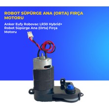 Ümit Maker Anker Eufy Robovac LR30 Hybrid+ Robot Süpürge Ana (Orta) Fırça Motoru