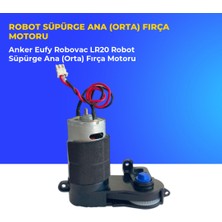 Ümit Maker Anker Eufy Robovac LR20 Robot Süpürge Ana (Orta) Fırça Motoru