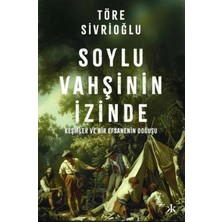 Egecen Soylu Vahşinin Izinde