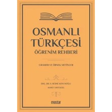 Egecen Osmanlı Türkçesi Öğrenim Rehberi - Gramer ve Örnek Metinler