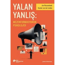 Egecen Yalan Yanlış: Mezenformasyonun Psikolojisi