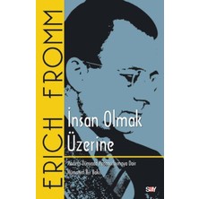 İyisi Olsun Insan Olmak Üzerine