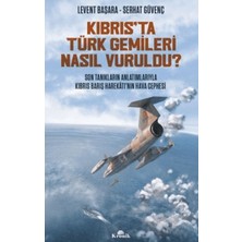 Egecen Kıbrıs'ta Türk Gemileri Nasıl Vuruldu?