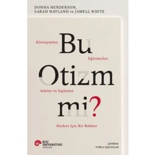 İyisi Olsun Bu Mi? Klinisyenler, Eğitimciler, Aileler ve Ilgilenen Herkes Için Bir Rehber