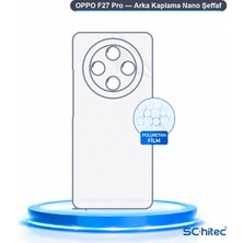 Schitec Oppo F27 Pro Uyumlu Arka Yüzey Hidrojel Koruyucu Film