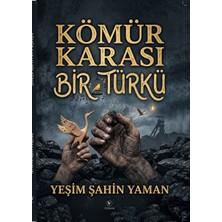 Turnam Yayınları Kömür Karası Bir Türkü