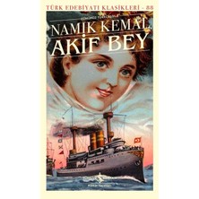 Lisinya Akif Bey - Türk Edebiyatı Klasikleri
