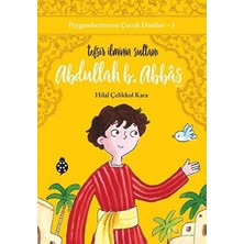 Lisinya Peygamberimizin Çocuk Dostları-3-Abdullah B. Abbâs-Tefsir Ilminin Sultanı