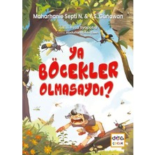 Lisinya Ya Böcekler Olmasaydı?