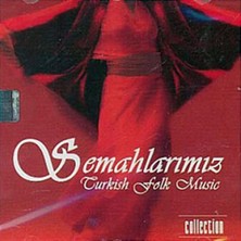 Aktüel Turkish Folk Music - Semahlarımız ( Türkçe Müzik CD Albüm )