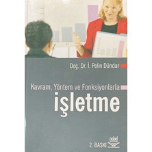 Nobel Akademik Yayıncılık Kavram, Yöntem ve Fonksiyonlarla Işletme
