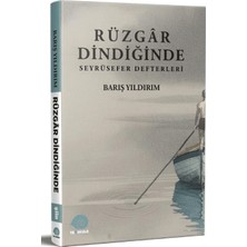 Ters Kule Yayınları Rüzgâr Dindiğinde - Seyrüsefer Defterleri