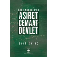 Ötüken Neşriyat Doğu Anadolu'da Aşiret - Cemaat - Devlet