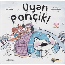 Bal Porsuğu Yayınları Uyan Ponçik!