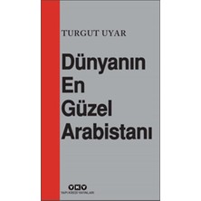 TeknoKapsül Dünyanın En Güzel Arabistanı