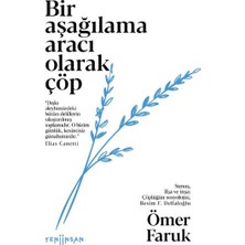 TeknoKapsül Bir Aşağılama Aracı Olarak Çöp