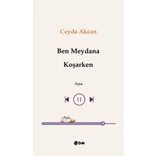 Elivora Ben Meydana Koşarken
