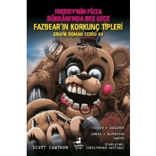 Elivora Freddy’nin Pizza Dükkanı’nda Beş Gece: Fazbear'ın Korkunç Tipleri Grafik Roman Serisi 4