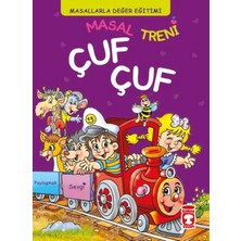 Timaş Çocuk Masal Treni Çuf Çuf - Masallarla Değer Eğitimi (Fleksi Cilt)