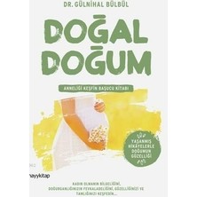Hayy Kitap Doğal Doğum; Anneliği Keşfin Başucu Kitabı Gülnihal Bülbül
