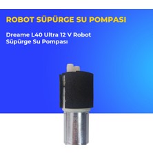 Ümit Maker Dreame L40 Ultra 12 V Robot Süpürge Su Pompası