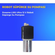 Ümit Maker Dreame L10S Ultra 12 V Robot Süpürge Su Pompası