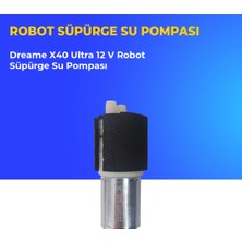 Ümit Maker Dreame X40 Ultra 12 V Robot Süpürge Su Pompası