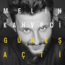 Aktüel Melih Kahveci - Güneş Açtı ( Türkçe Müzik CD Albüm )