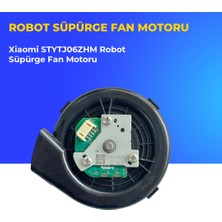 Ümit Maker Xiaomi STYTJ06ZHM Robot Süpürge Fan Motoru