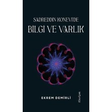 Matra Sadrettin Konevi'de Bilgi ve Varlık