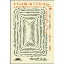 Matra Uygarlık ve Delilik - Akıl Hastalığının Kültürel Tarihi