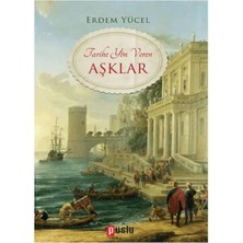 Matra Tarihe Yön Veren Aşklar