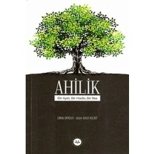 Matra Ahilik Bir Ayet Bir Hadis Bir Ilke