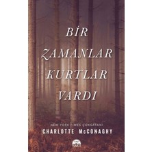 Matra Bir Zamanlar Kurtlar Vardı