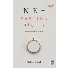 Ketebe Yayınları Ne - Varlık ve Hiçlik