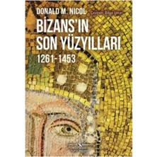 Matra Bizansın Son Yüzyılları 1261-1453
