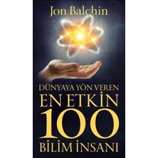 Matra Dünyaya Yön Veren Etkin 100 Bilim Insanı