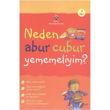 Matra Neden Abur Cubur Yememeliyim?
