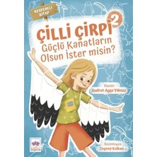 Matra Güçlü Kanatların Olsun Ister Misin? - Çilli Çirpi 2