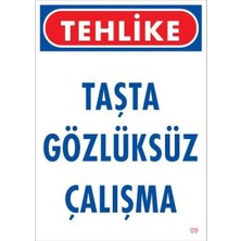 Matra Gözlüksüz Çalışma Uyarı Levhası 25X35 Kod:9