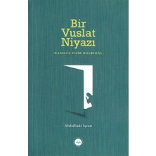 Bir Vuslat Niyazı- Namaza Dair Hasbihal-