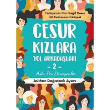 Cesur Kızlara Yol Arkadaşları - 2