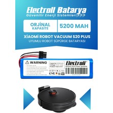 Electroll Xiaomi Robot Vacuum S20 Plus Uyumlu Batarya (Standart Kapasite) 5200mah Pil Robot Süpürge Bataryası