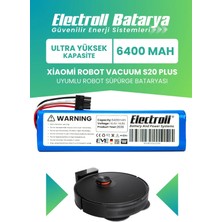 Electroll Xiaomi Robot Vacuum S20 Plus Uyumlu Batarya (Ultra Yüksek Kapasite) 6400mah Robot Süpürge Bataryası