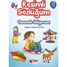 Çilek Kitaplar Resimli Sözlüğüm - Tanımak Istiyorum  (3-5 Yaş)