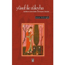 Timaş Yayınları Nazan Bekiroğlu Yusuf ile Züleyha Ciltli Eser Kalbin Üzerinde Titreyen Hüzün