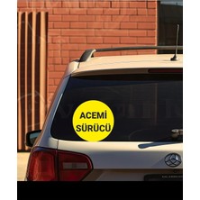 Asitan Parti Tasarla Acemi Sürücü Yazılı Sticker Oto Sticker 15X15 cm Sarı Zemin Siyah Yazı